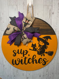 sup, Witches 18" Door Hanger