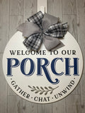 15" Door Hanger - Welcome to our Porch